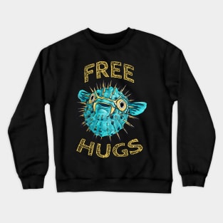 Cute free hugs puffer fish, funny blowfish Crewneck Sweatshirt